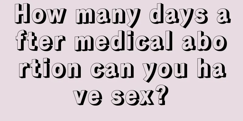 How many days after medical abortion can you have sex?