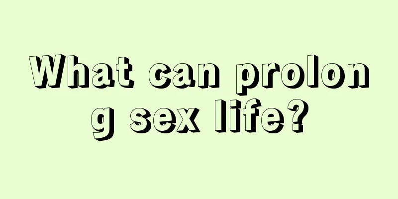 What can prolong sex life?