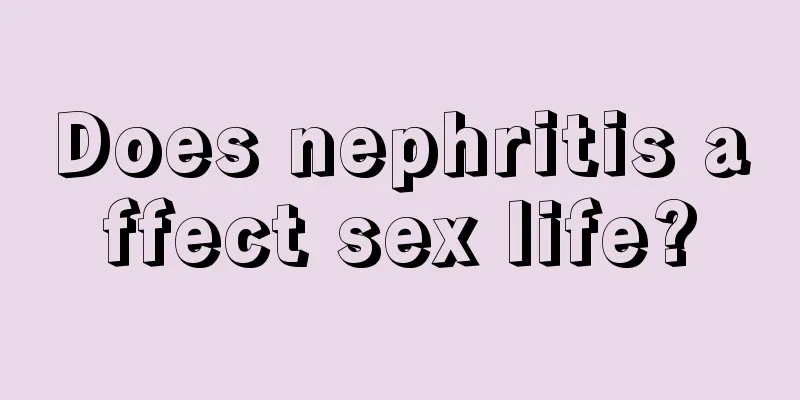 Does nephritis affect sex life?