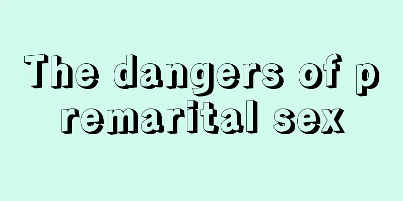 The dangers of premarital sex