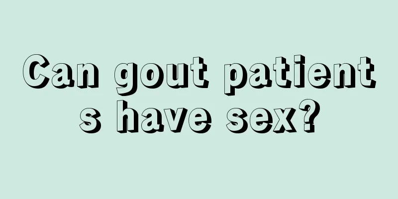 Can gout patients have sex?