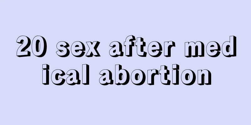 20 sex after medical abortion