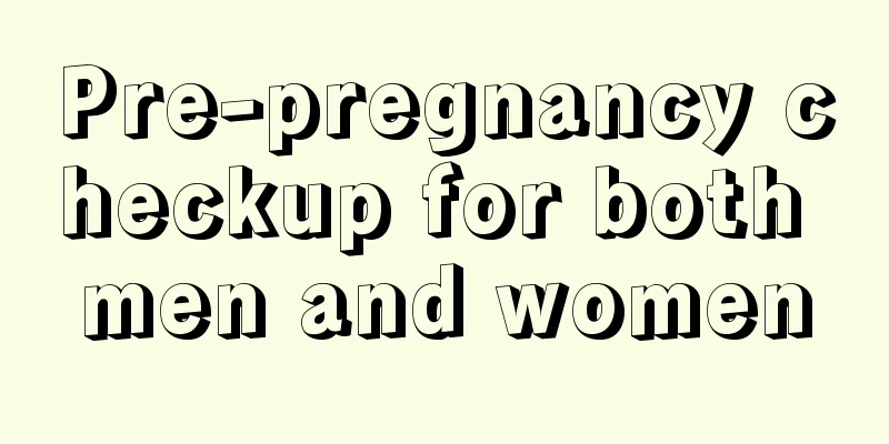Pre-pregnancy checkup for both men and women