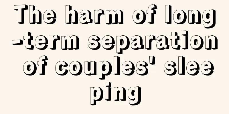 The harm of long-term separation of couples' sleeping