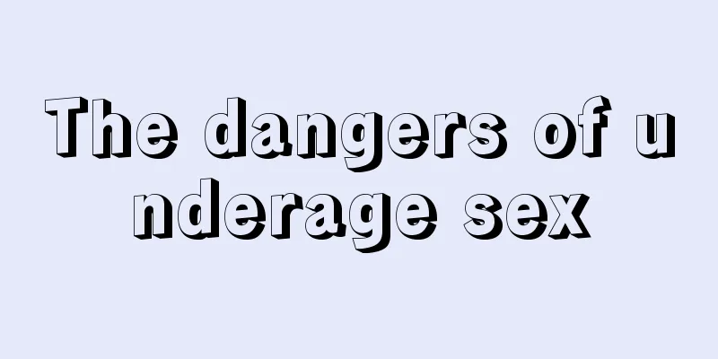 The dangers of underage sex
