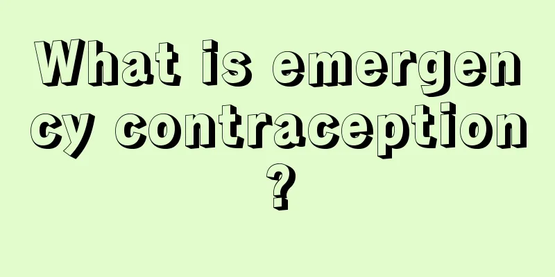 What is emergency contraception?