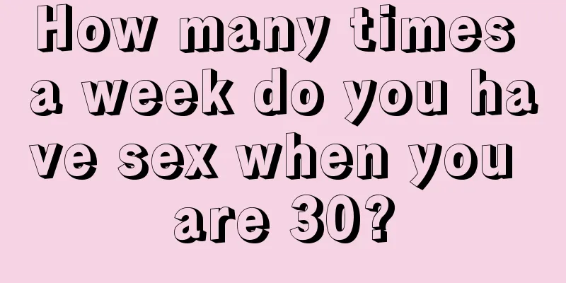 How many times a week do you have sex when you are 30?