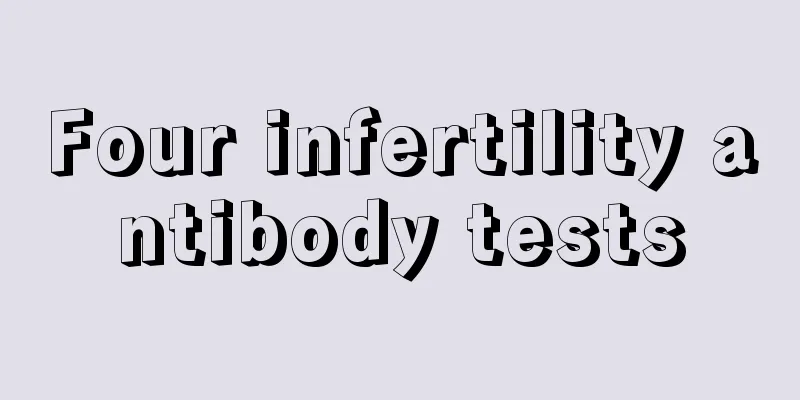 Four infertility antibody tests