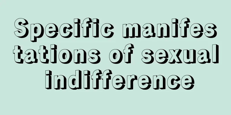Specific manifestations of sexual indifference