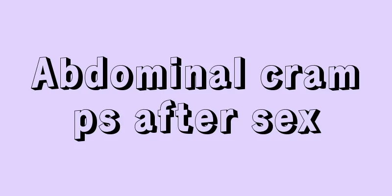 Abdominal cramps after sex