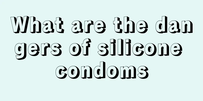 What are the dangers of silicone condoms