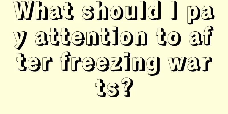 What should I pay attention to after freezing warts?