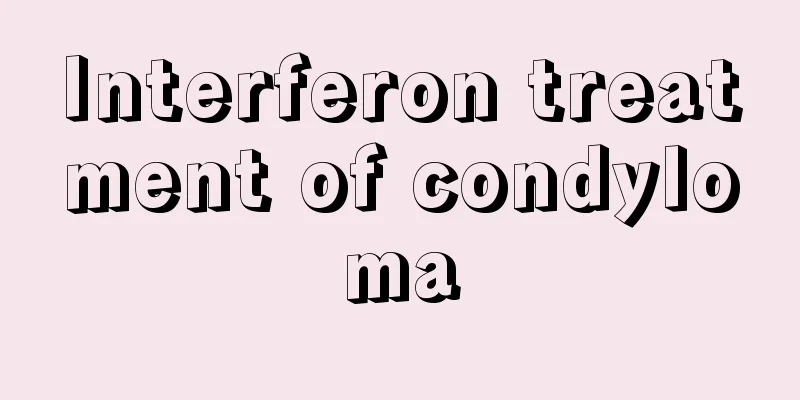 Interferon treatment of condyloma