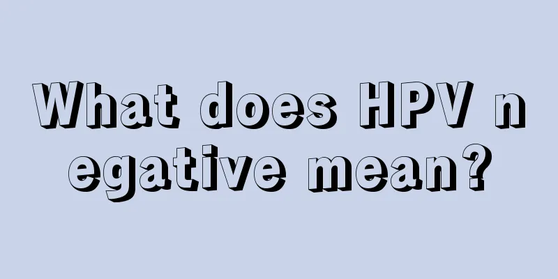 What does HPV negative mean?