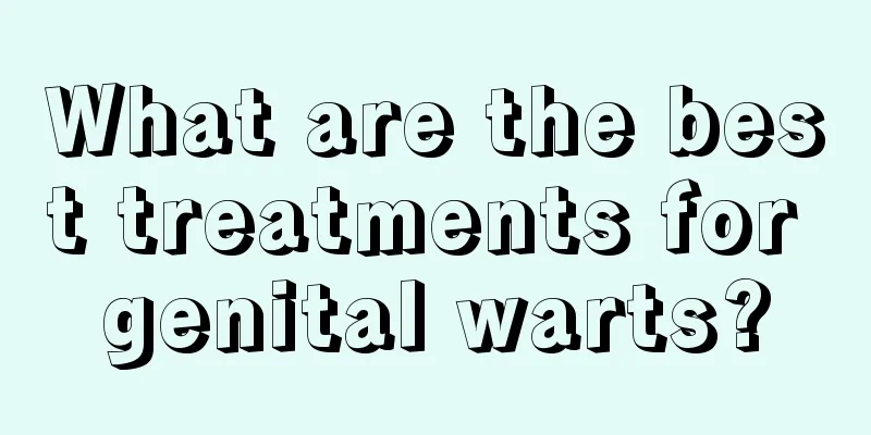 What are the best treatments for genital warts?