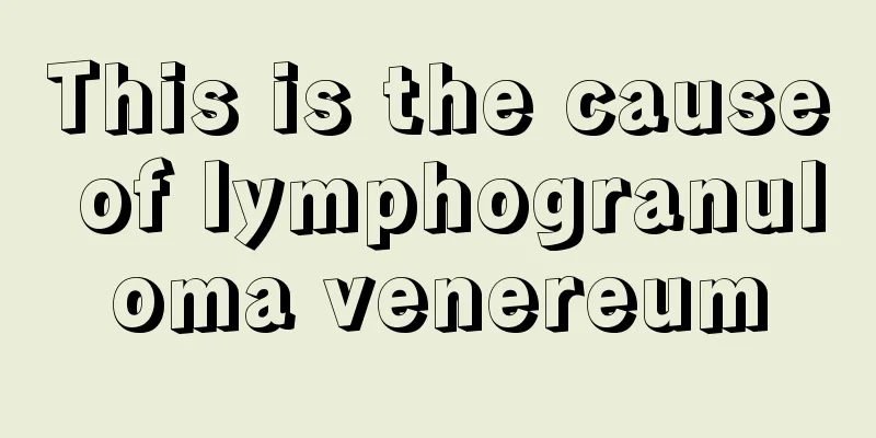 This is the cause of lymphogranuloma venereum