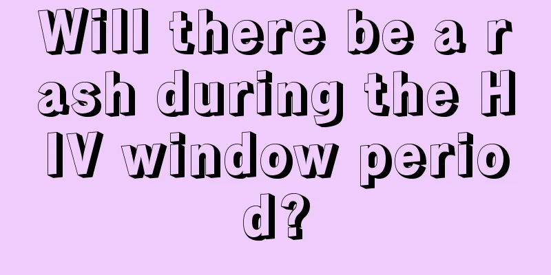 Will there be a rash during the HIV window period?