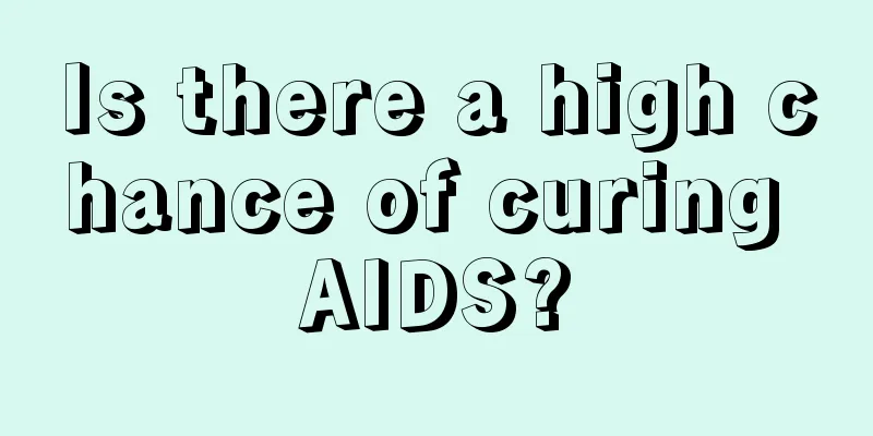 Is there a high chance of curing AIDS?