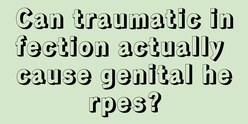 Can traumatic infection actually cause genital herpes?