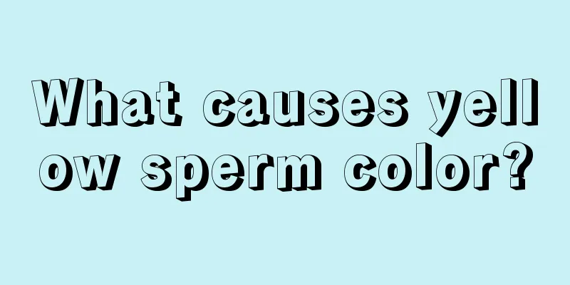 What causes yellow sperm color?