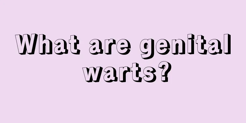 What are genital warts?