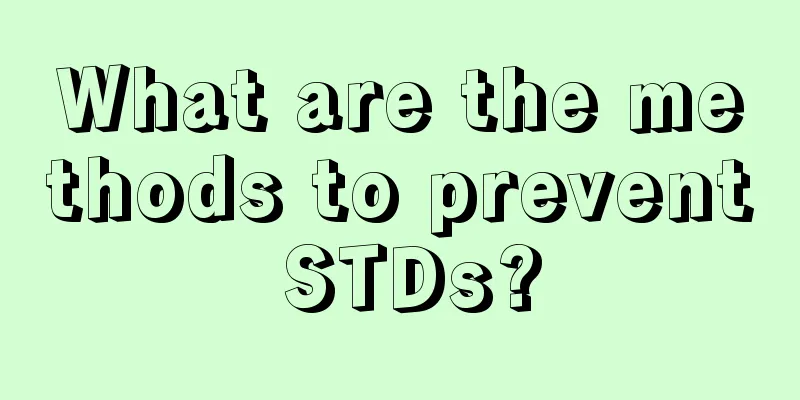 What are the methods to prevent STDs?