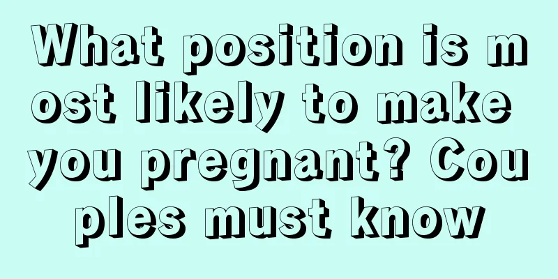 What position is most likely to make you pregnant? Couples must know