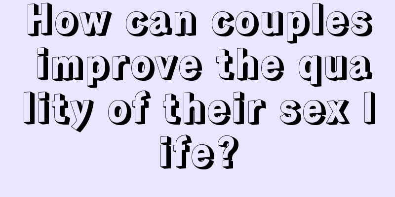 How can couples improve the quality of their sex life?