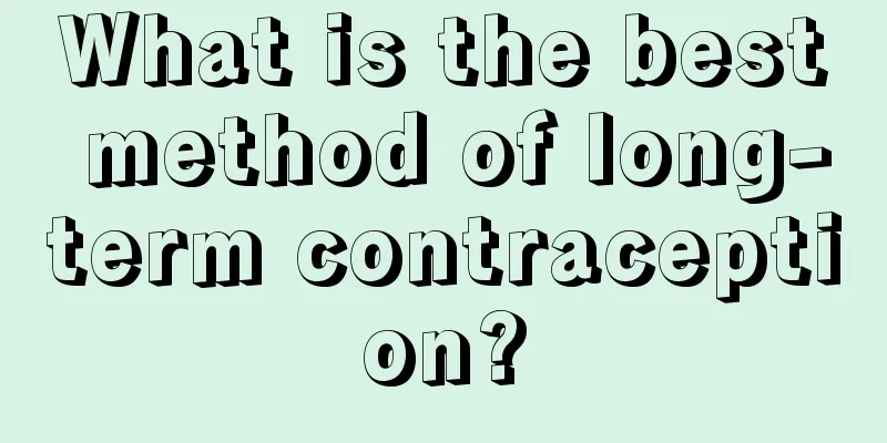 What is the best method of long-term contraception?