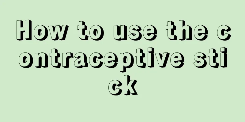 How to use the contraceptive stick