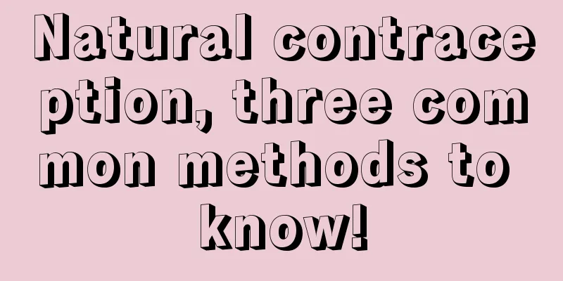 Natural contraception, three common methods to know!