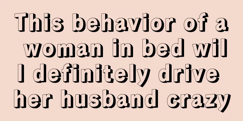 This behavior of a woman in bed will definitely drive her husband crazy