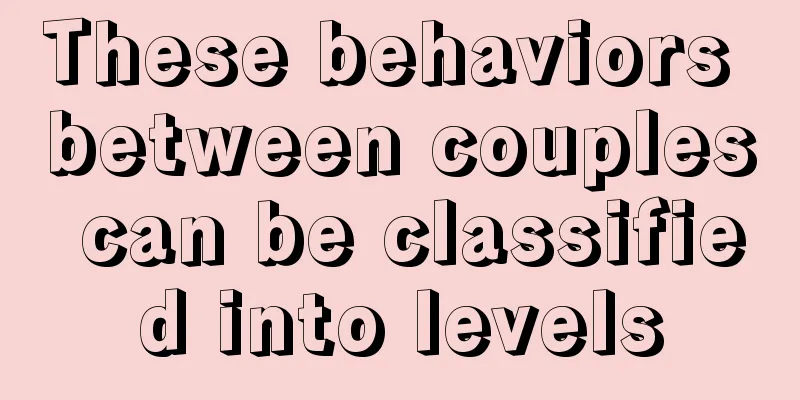 These behaviors between couples can be classified into levels