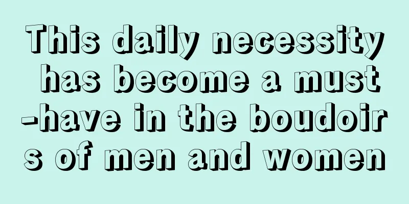 This daily necessity has become a must-have in the boudoirs of men and women