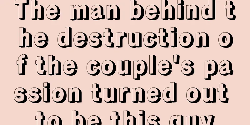 The man behind the destruction of the couple's passion turned out to be this guy