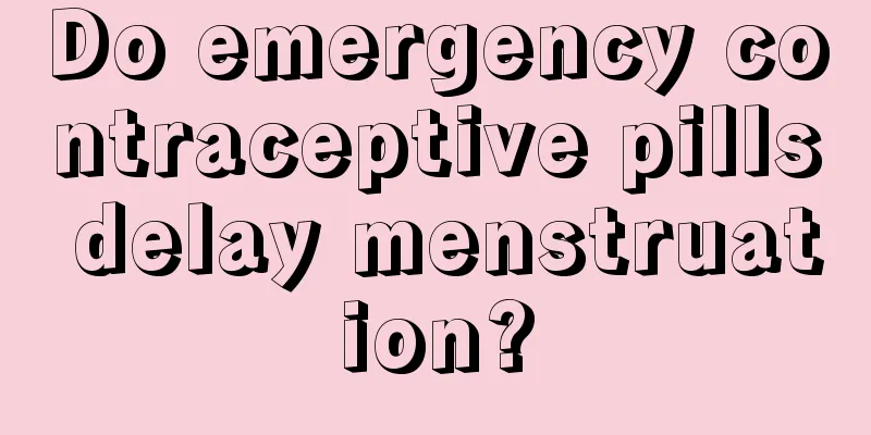Do emergency contraceptive pills delay menstruation?