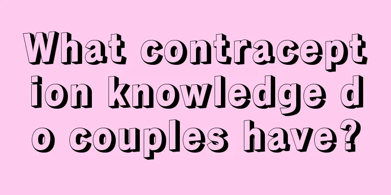 What contraception knowledge do couples have?