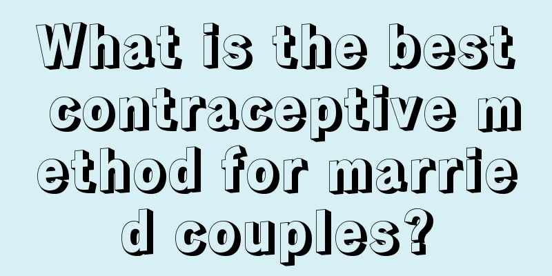 What is the best contraceptive method for married couples?