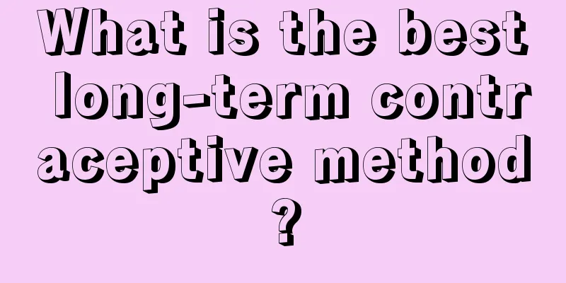 What is the best long-term contraceptive method?