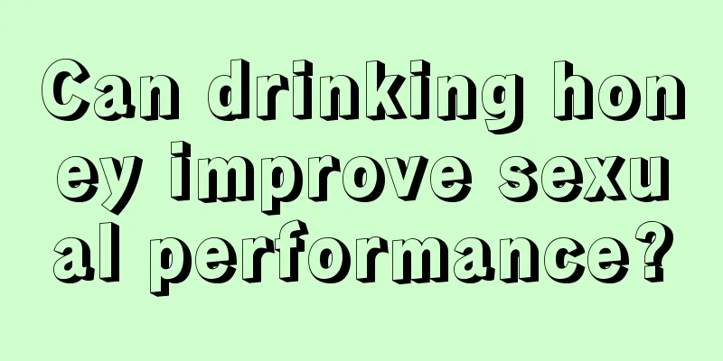 Can drinking honey improve sexual performance?