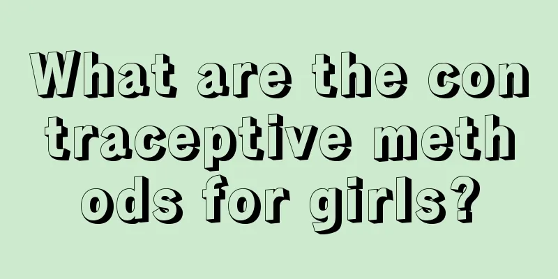 What are the contraceptive methods for girls?