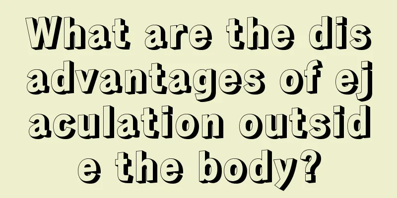 What are the disadvantages of ejaculation outside the body?