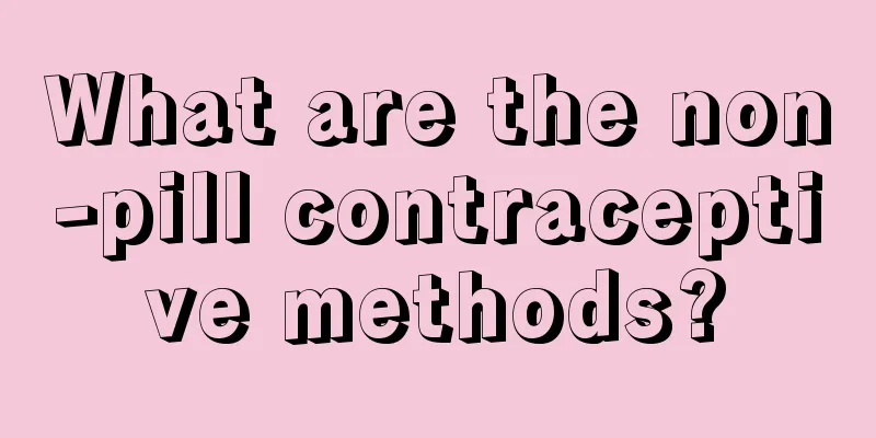 What are the non-pill contraceptive methods?