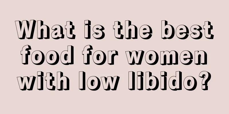 What is the best food for women with low libido?