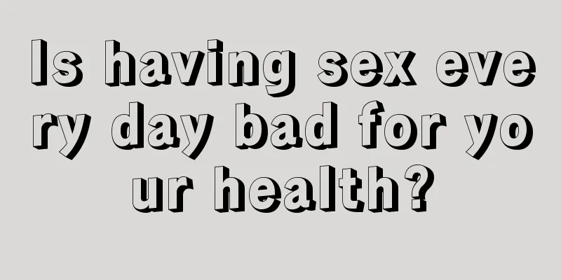 Is having sex every day bad for your health?