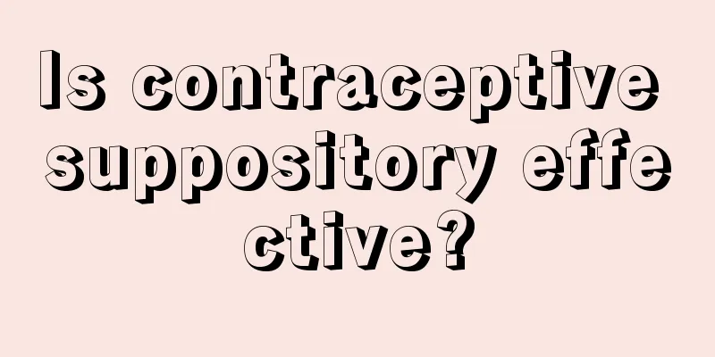 Is contraceptive suppository effective?