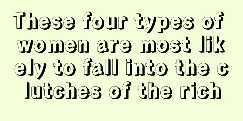 These four types of women are most likely to fall into the clutches of the rich