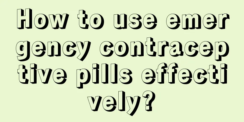 How to use emergency contraceptive pills effectively?
