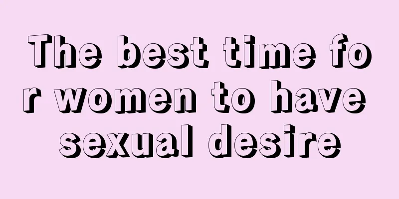 The best time for women to have sexual desire