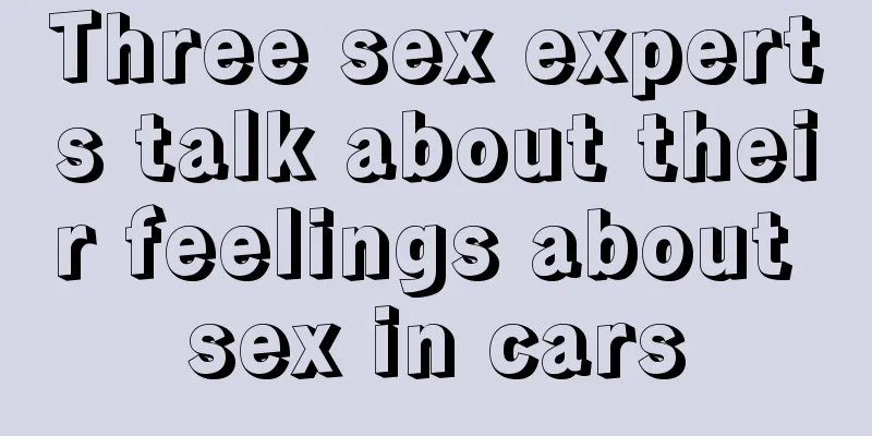 Three sex experts talk about their feelings about sex in cars